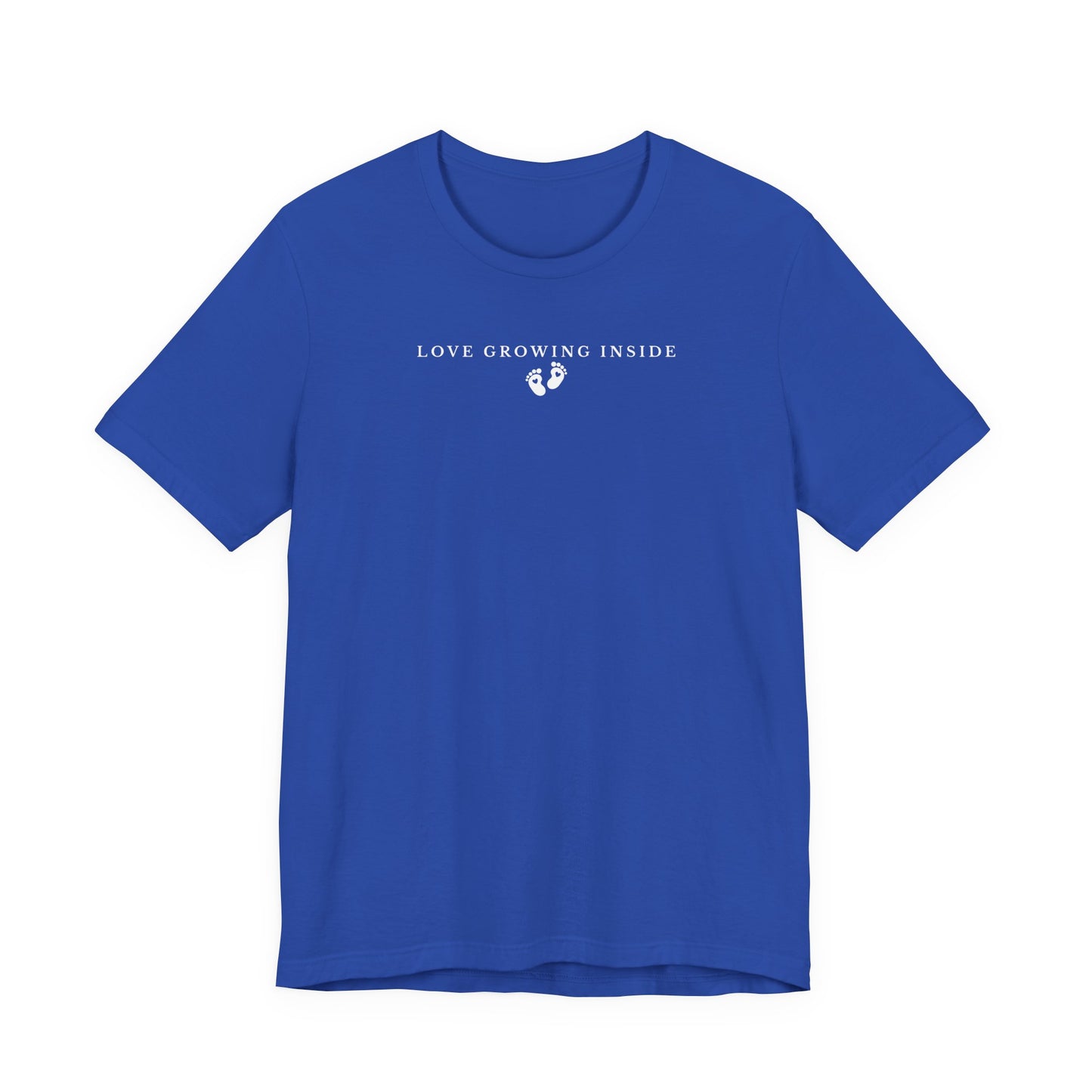 True Royal t-shirt with 'Love Growing Inside' text on a white background