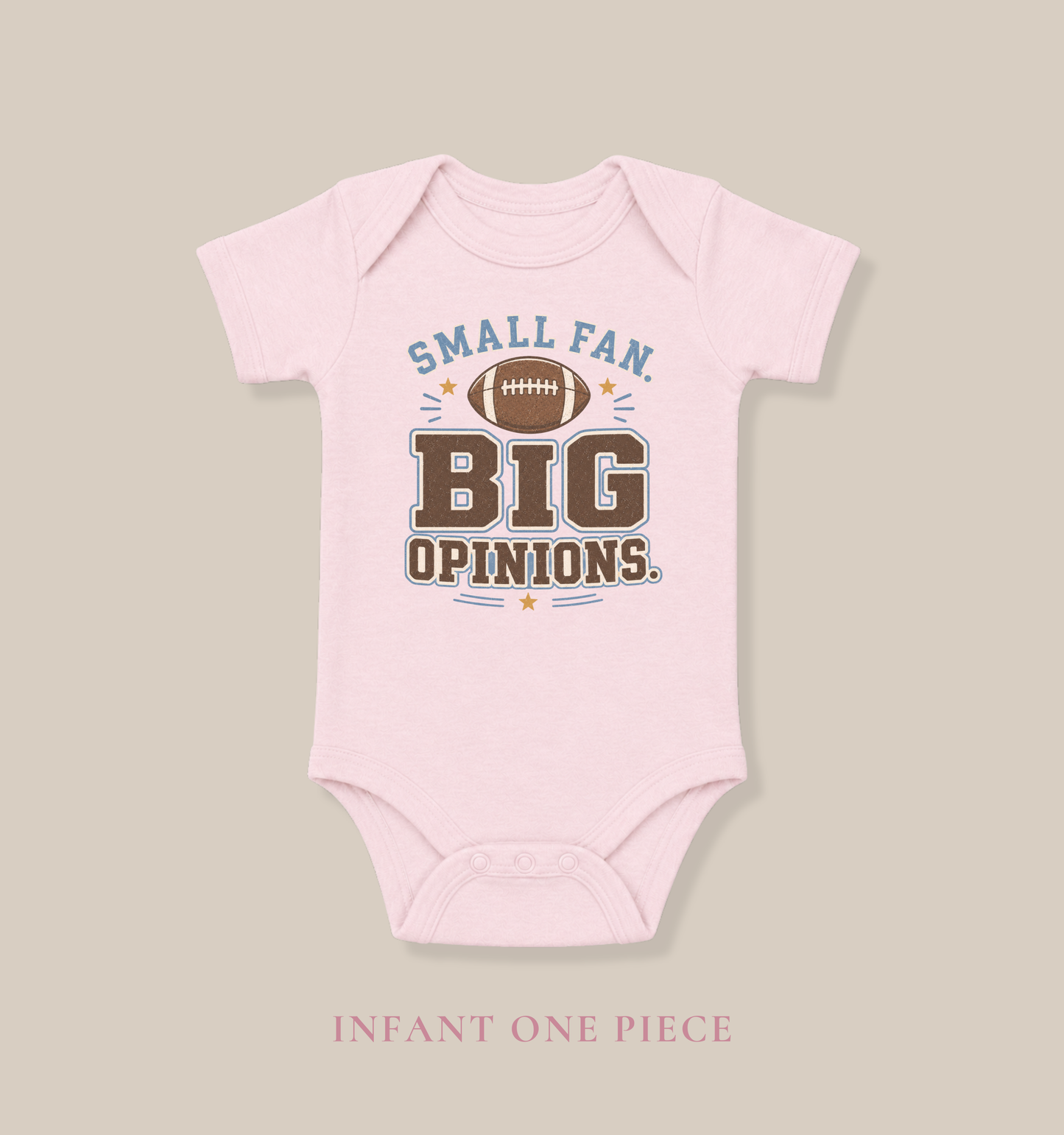 Bella + Canvas 100B infant one piece in Pink featuring a football graphic and the phrase "Small Fan. Big Opinions." Soft football-themed baby bodysuit perfect for newborns, infants, baby girls, football season, game days, tailgates, baby showers, and sports-loving families.
