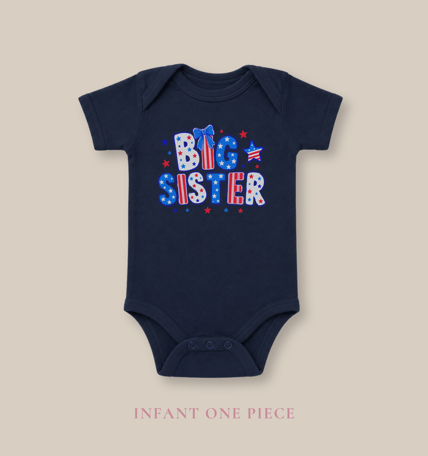 Navy Bella + Canvas 100B infant one piece featuring a patriotic “Big Sister” graphic in red, white, and blue with stars, striped lettering, and bow detail for Fourth of July sibling matching outfits.
