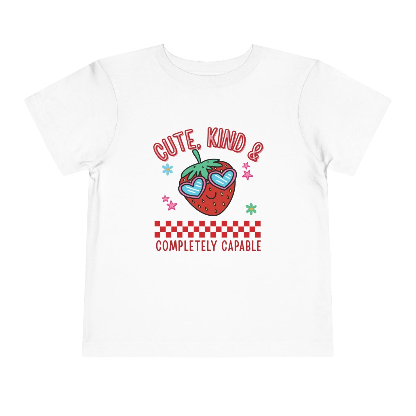 white color toddler T-shirts featuring a smiling strawberry in heart-shaped sunglasses and the phrase “Cute, Kind & Completely Capable.”
