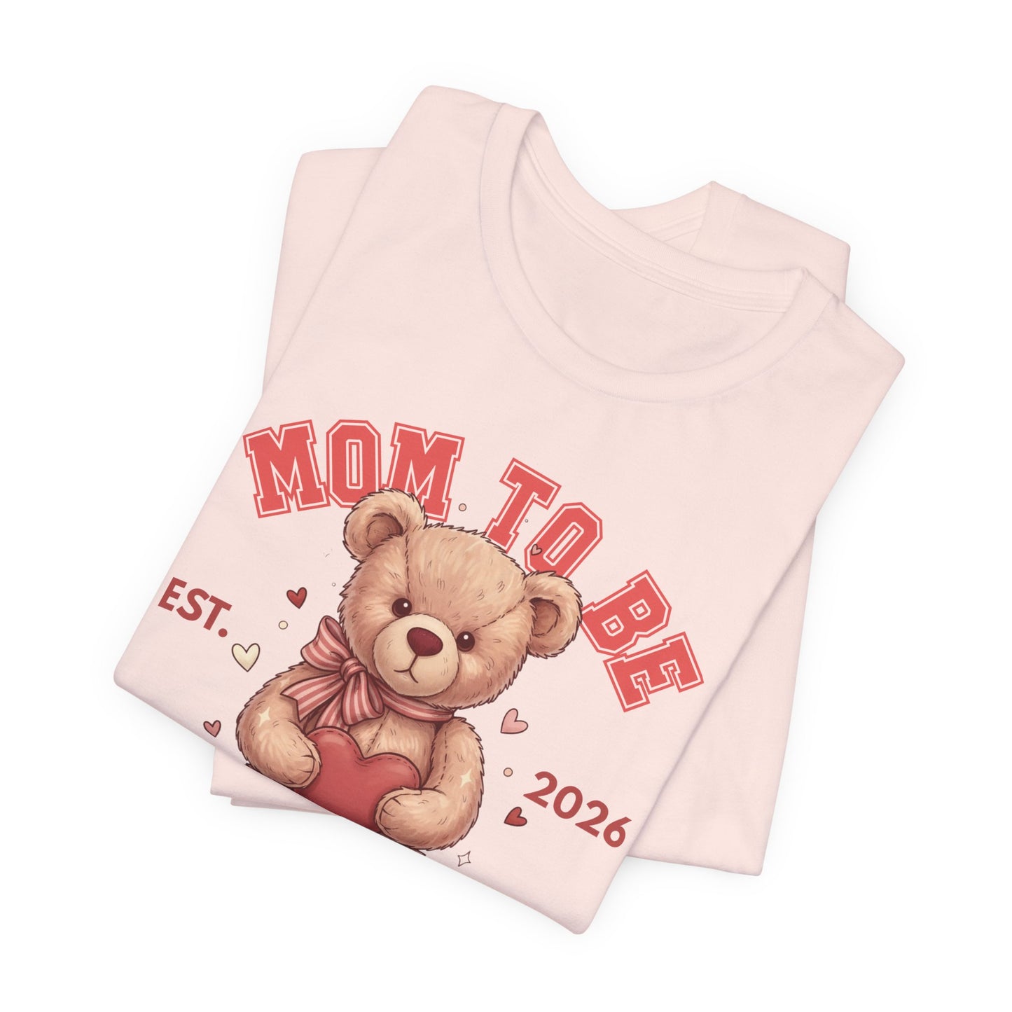 Folded pink Mom To Be teddy bear Valentine shirt