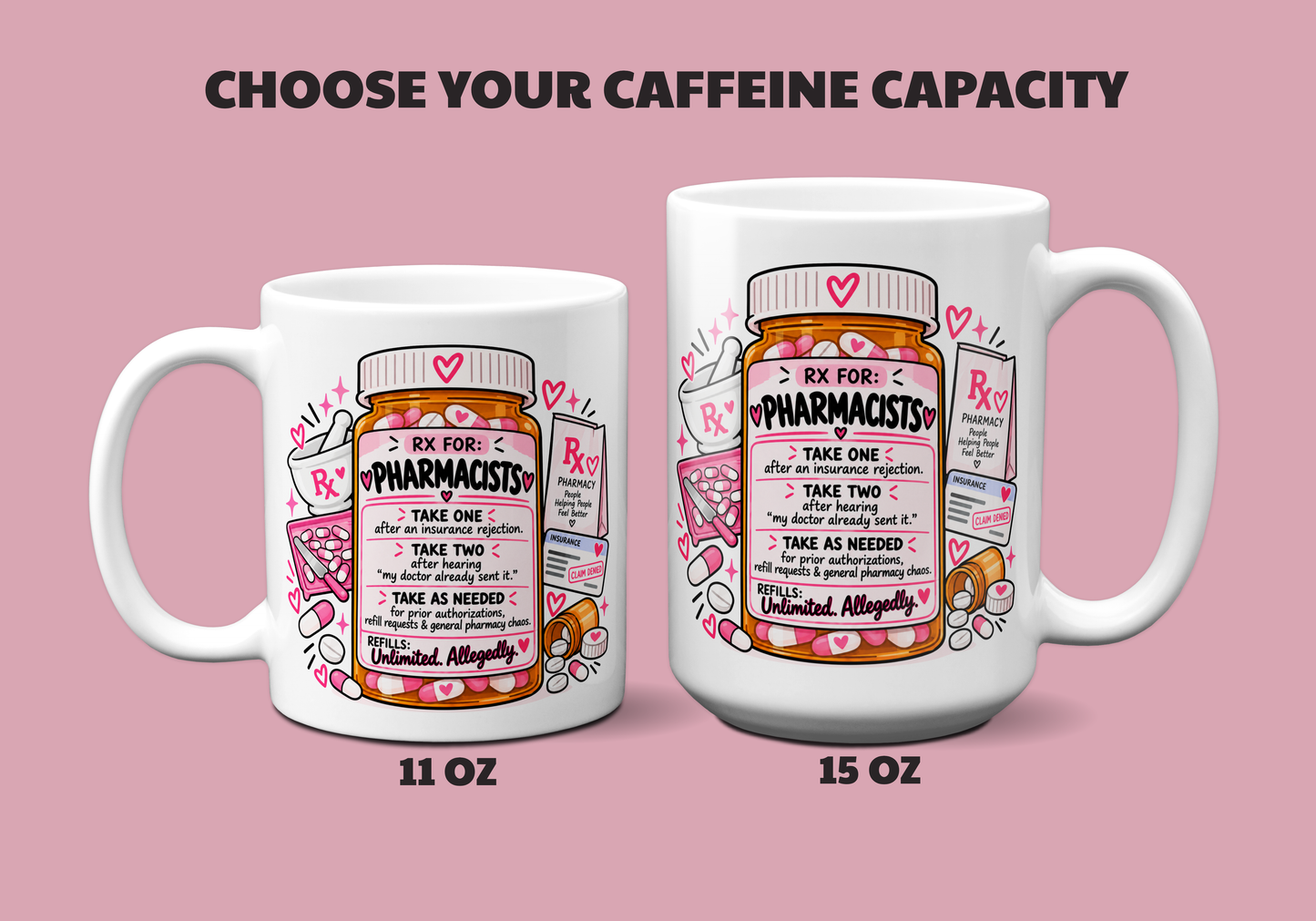 Two white ceramic mugs with a pink and black 'Rx FOR: PHARMACISTS!' jar graphic, shown side by side on a pink background. The left mug is labeled 11 OZ and the right mug is labeled 15 OZ.