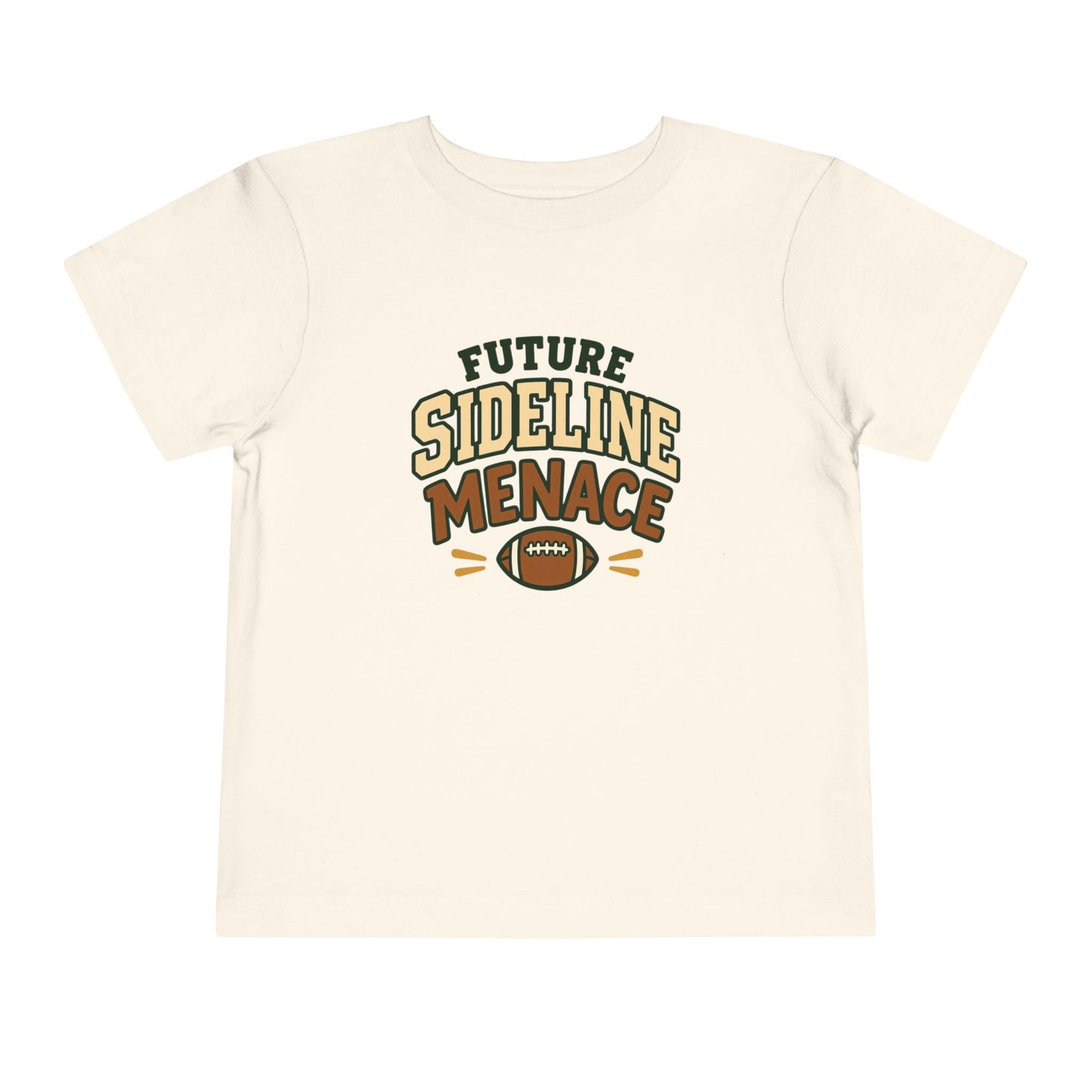 Natural toddler T-shirt featuring a football graphic and the playful phrase “Future Sideline Menace.”