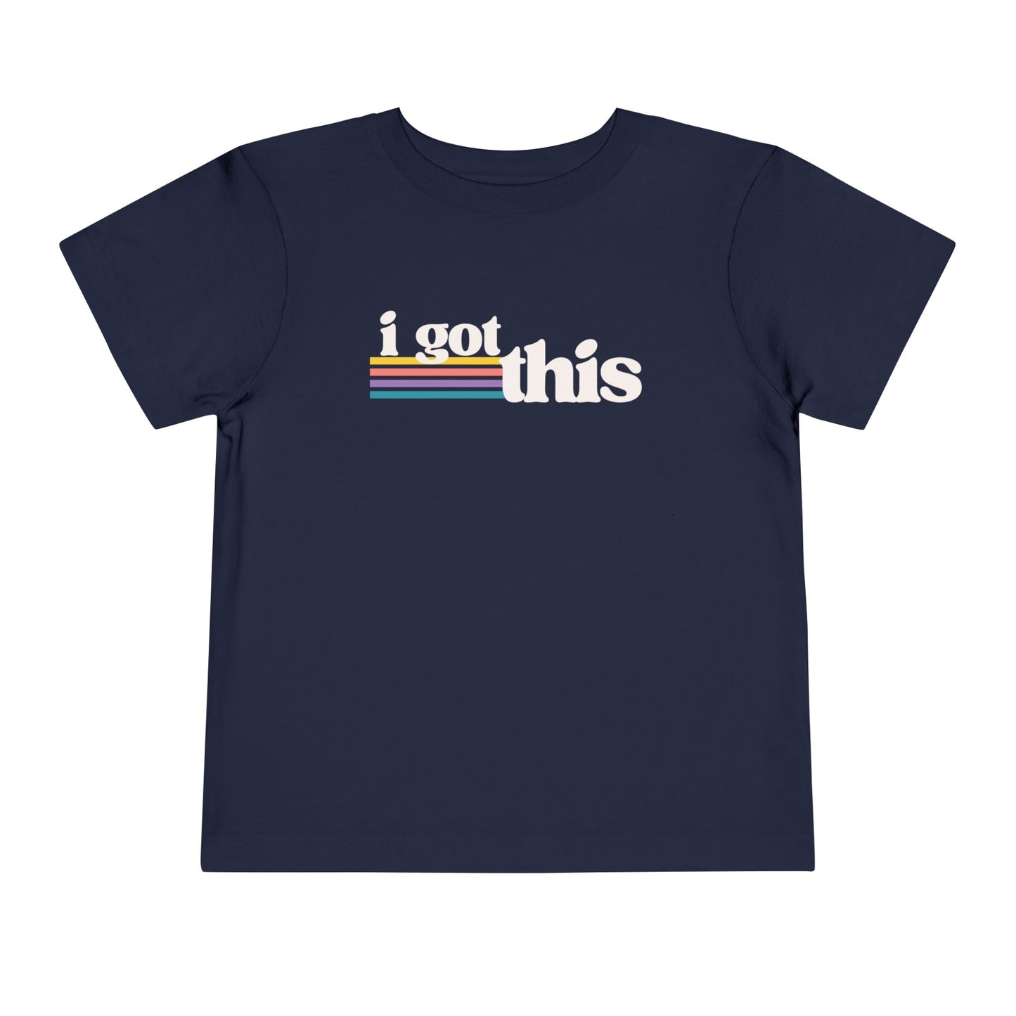 Navy toddler T-shirt featuring the motivational phrase “I Got This” with colorful retro stripes.