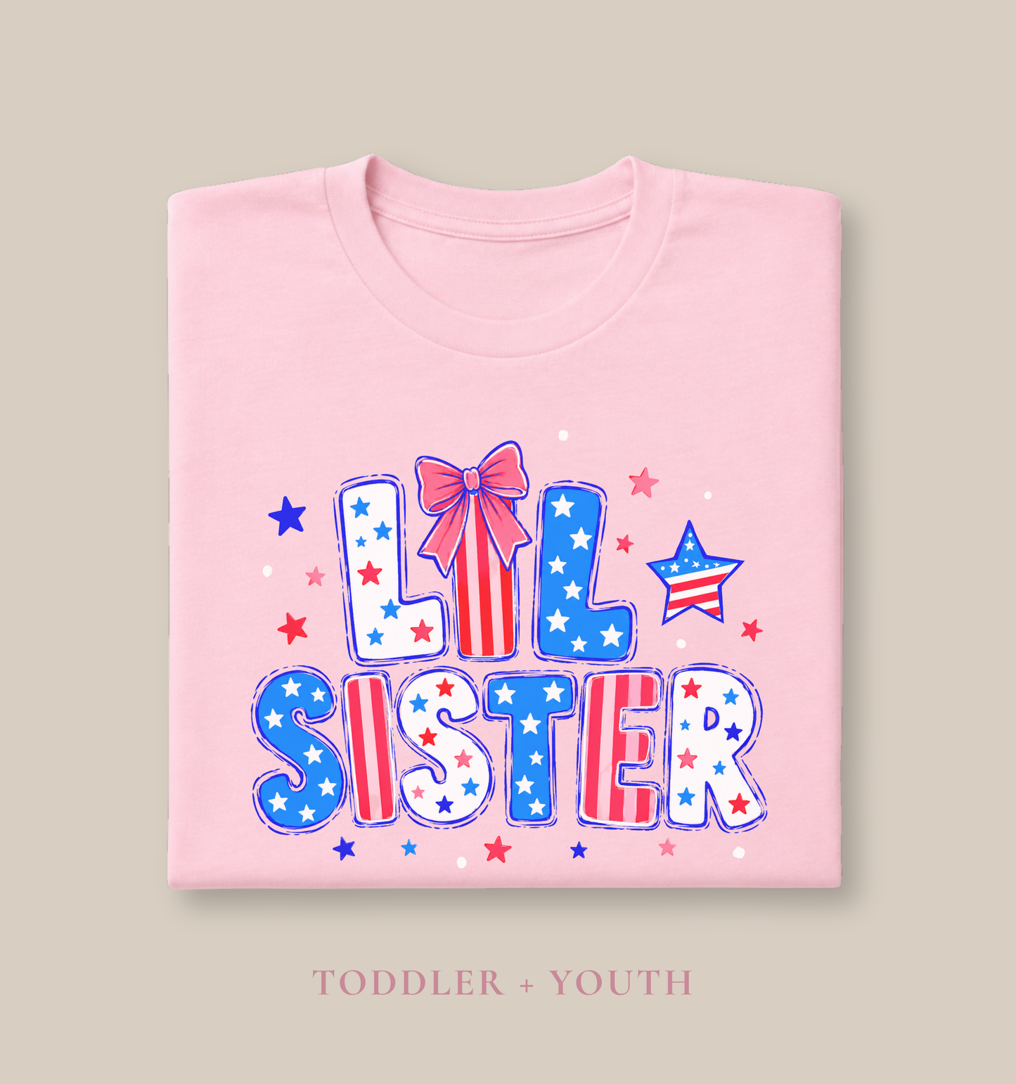 Soft pink Bella + Canvas toddler and youth tee featuring a patriotic “Lil Sister” graphic in red, white, and blue with stars, striped lettering, and bow detail for Fourth of July sibling matching outfits.