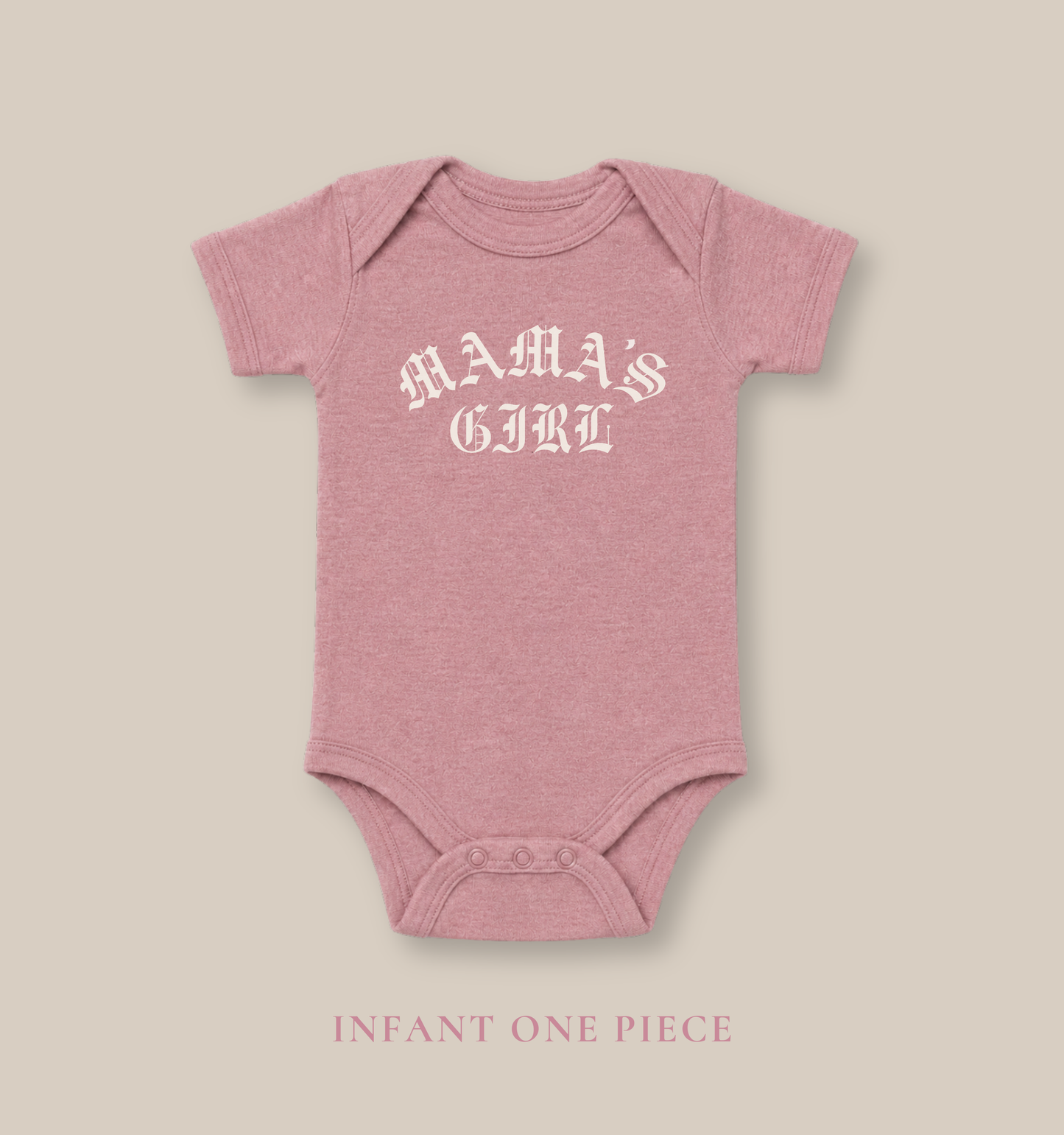Heather mauve Bella + Canvas 100B infant one piece featuring a white “Mama’s Girl” gothic-style graphic for trendy baby girl outfits, modern streetwear-inspired baby fashion, and baby shower gifts.