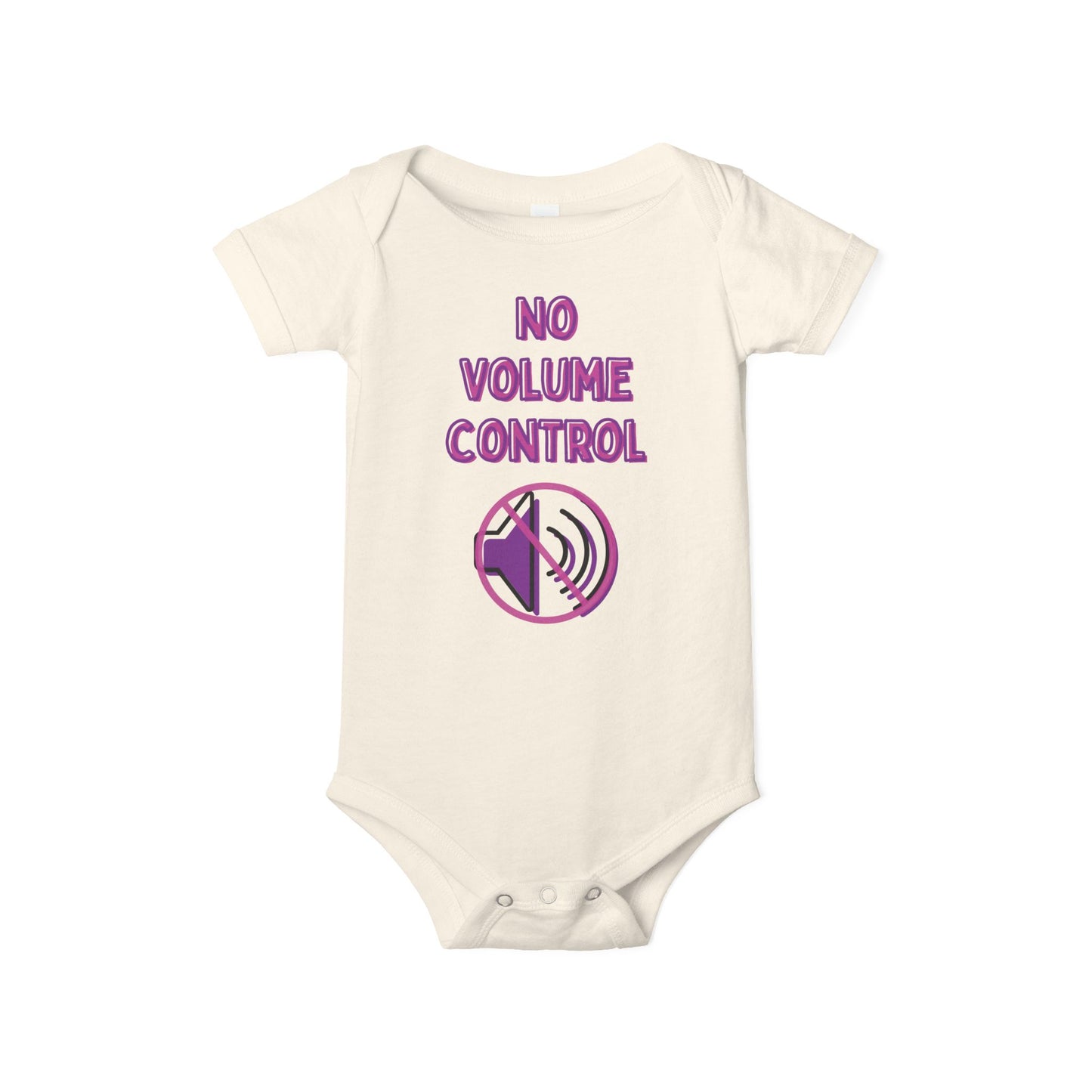 Natural color baby one piece featuring the phrase “No Volume Control” with a purple and pink crossed-out speaker graphic.