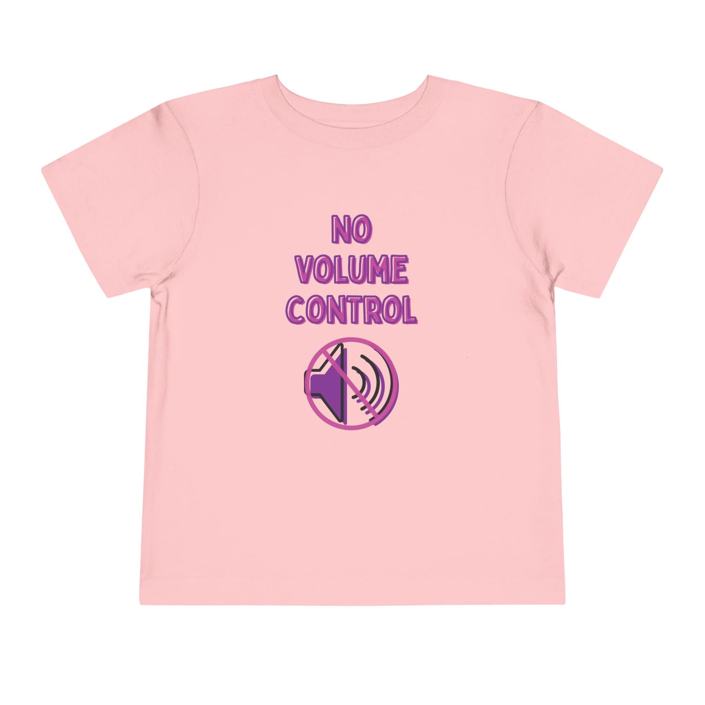 Pink toddler T-shirt featuring the phrase “No Volume Control” with a purple and pink crossed-out speaker graphic.