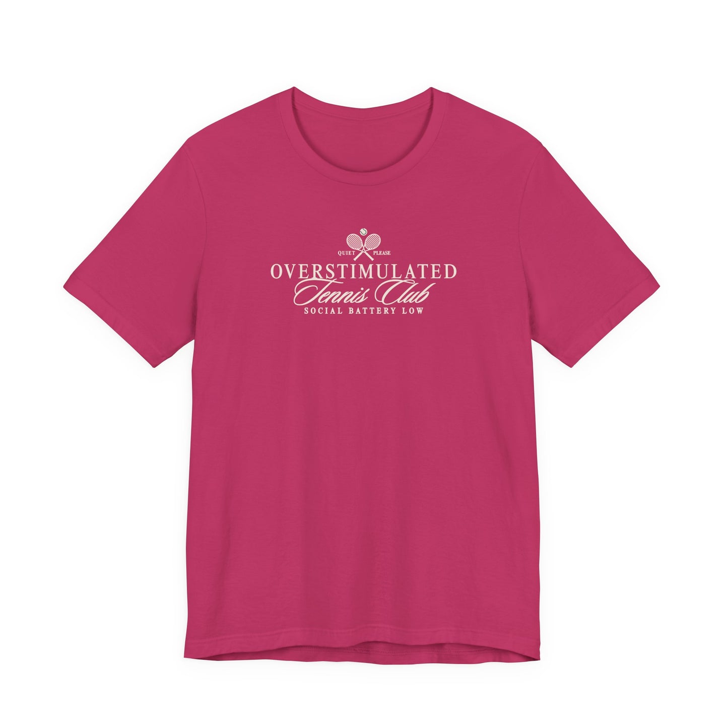 Berry Bella + Canvas 3001 t-shirt featuring a minimalist “Overstimulated Tennis Club” graphic with crossed tennis rackets and the phrase “Social Battery Low” in cream lettering.