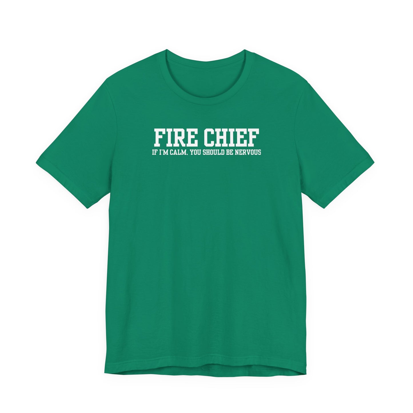 kelly green Bella Canvas t-shirt with “Fire Chief If I’m Calm You Should Be Nervous” text printed on front, isolated on white background